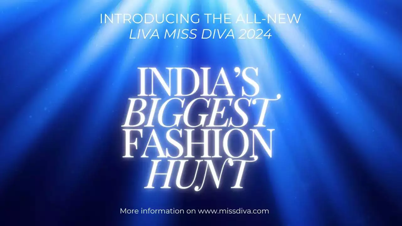 LIVA MISS DIVA 2024: Make Some Noise For India’s Biggest Fashion Hunt!