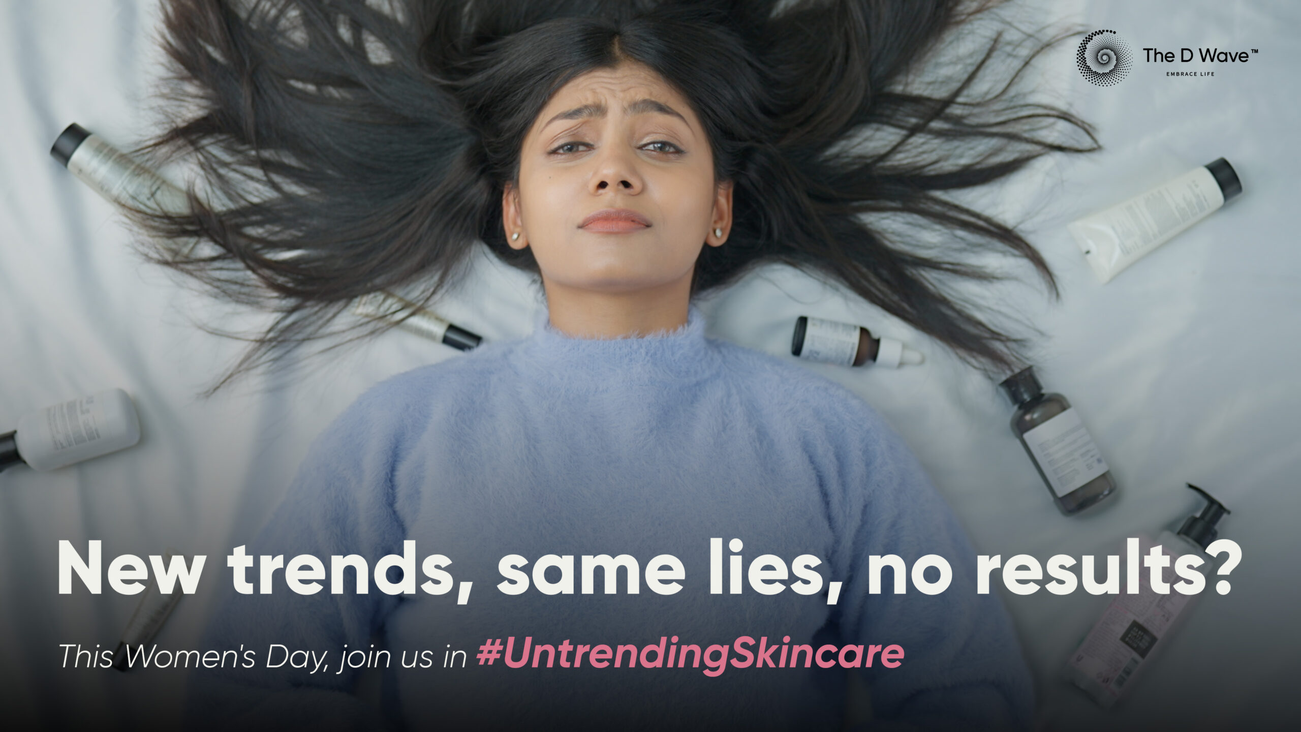 The D-Wave Encourages Women to Embrace Real, Science-Backed Skincare This Women’s Day